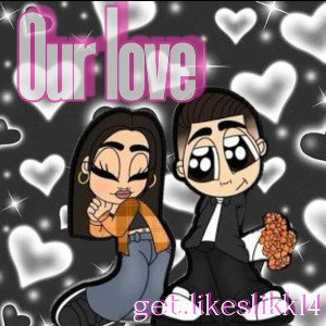 Our love