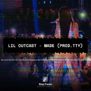 Lil Outcast - Made (prod.tty)