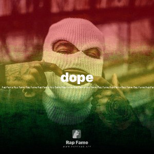 dope