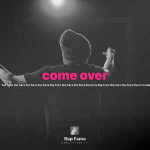 come over