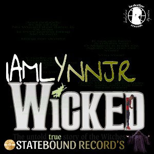 IT GET WICKED - IAMLYNNJR
