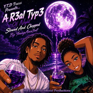 A R3al Typ3 Of Night Slowed & Chopped