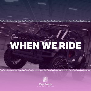 When We Ride