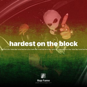 hardest on the block