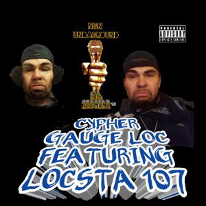 CYPHER (GAUGE LOC FEAT. LOCSTA 107)