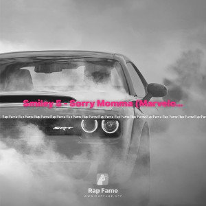Smiley 5 - Sorry Momma (Marvelous ENT)