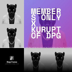 Members Only x Kurupt of DPG