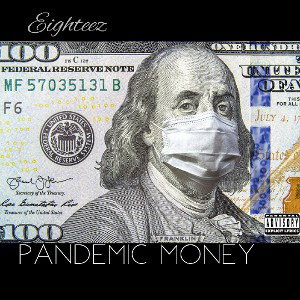 Eighteez  Pandimic Money
