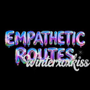 Empathetic Routes🌟