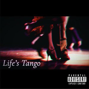 Life’s Tango