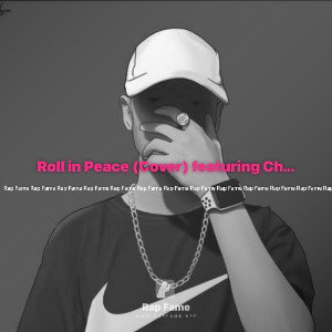 Roll in Peace (Cover) featuring Chyna