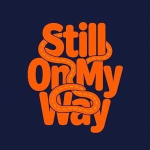 Still On My Way 