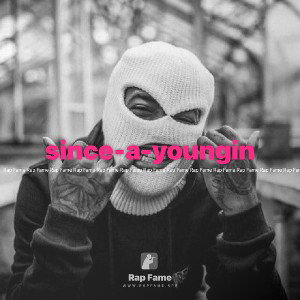 since-a-youngin
