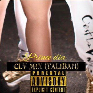 Prince Dia - CLV Mix (Taliban)