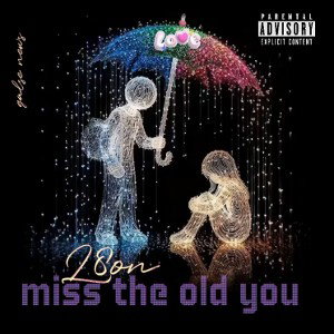 miss the old you