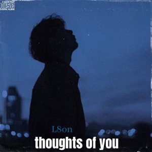 Thoughts of you