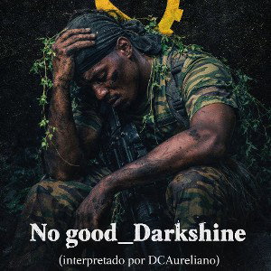 No good Darkshine (interpretado por DCAureliano)