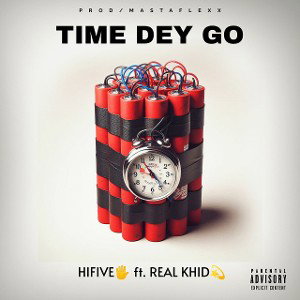 Time dey go