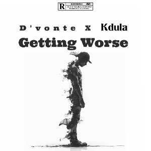 Getting Worse Ft. Kdula