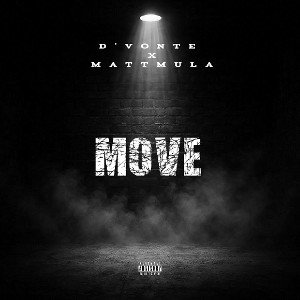 DVonte - MOVE FT. MattMula