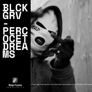 BLCKGRV - Percocet Dreams