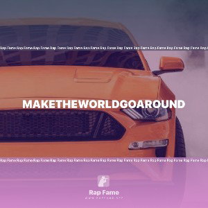MakeTheWorldGoAround