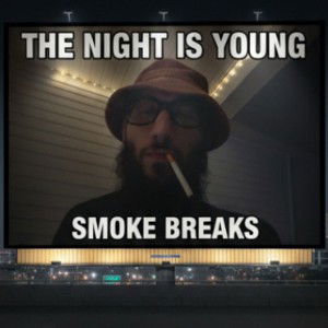 The night is young