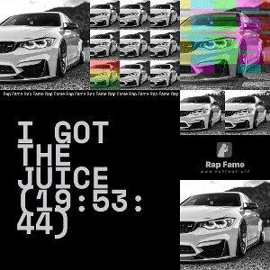 I got the Juice (19:53:44)