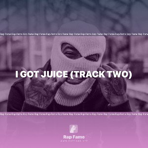 I got juice (track two)