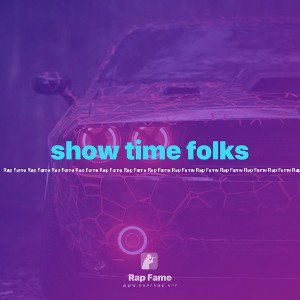 show time folks