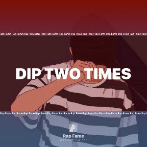 dip two times