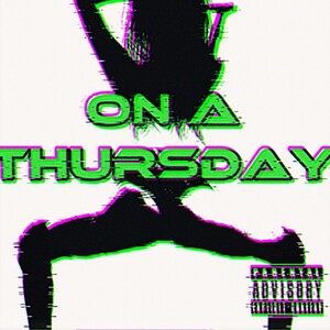ON A THURSDAY 