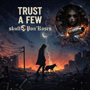 💀 S.P.R.🌹 - Trust a few
