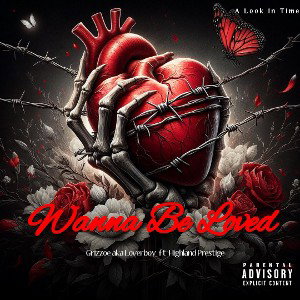 Loverboy- Wanna Be [Feat. Prestige Sortor] (Prod. By Robodruma)