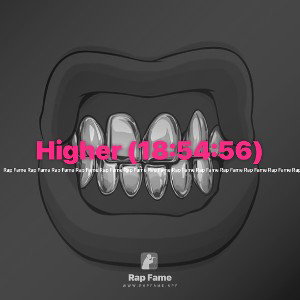 Higher (18:54:56)
