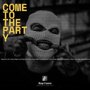 COME TO THE PARTY 