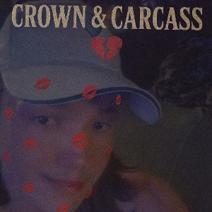 CROWN & CARCASS (DIE FOR WHO?)