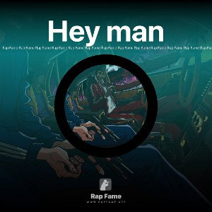 Hey man