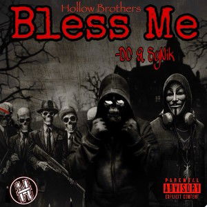 Bless Me Ft: SyNik & -DC 