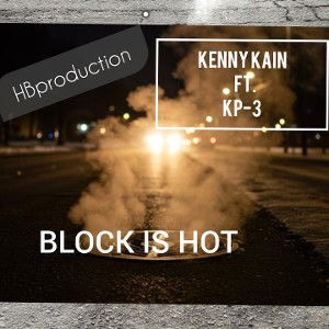 Block is Hot( We rolling)