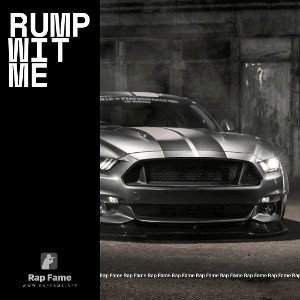 RUMP WIT ME
