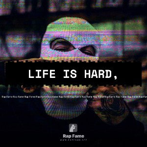 Life is hard,