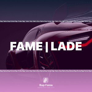 Fame | LADE