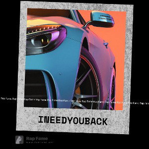 I need you back 