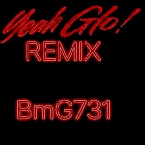 YEAH GLO! "REMIX"