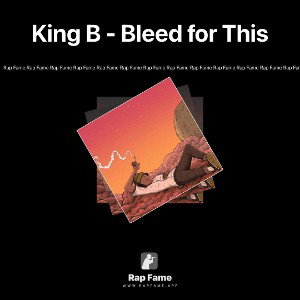 King B - Bleed for This