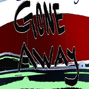 Gone Away 