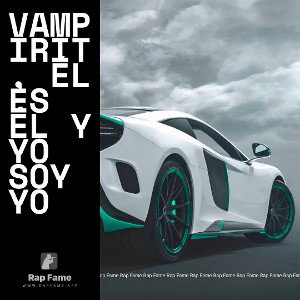 Vampirit, él es él y yo soy yo 