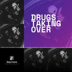 Drugs taking over