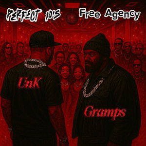 UnK + Gramps     Perfect 10’s